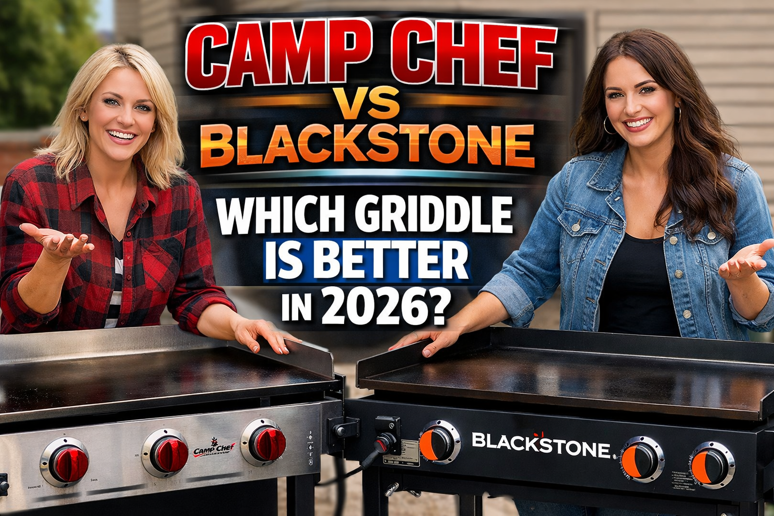 You are currently viewing Camp Chef vs Blackstone – Which Griddle Is Better in 2026?