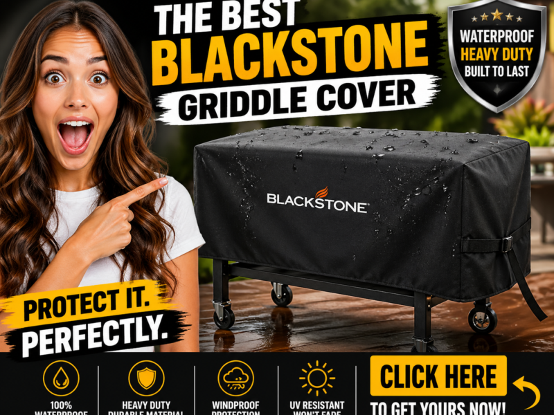 Best Blackstone Griddle Cover Waterproof Heavy Duty – Protect Your Griddle in Every Weather