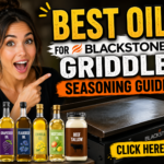 Best Oil for Blackstone Griddle Seasoning Guide – Choose the Right Oil for a Perfect Nonstick Surface