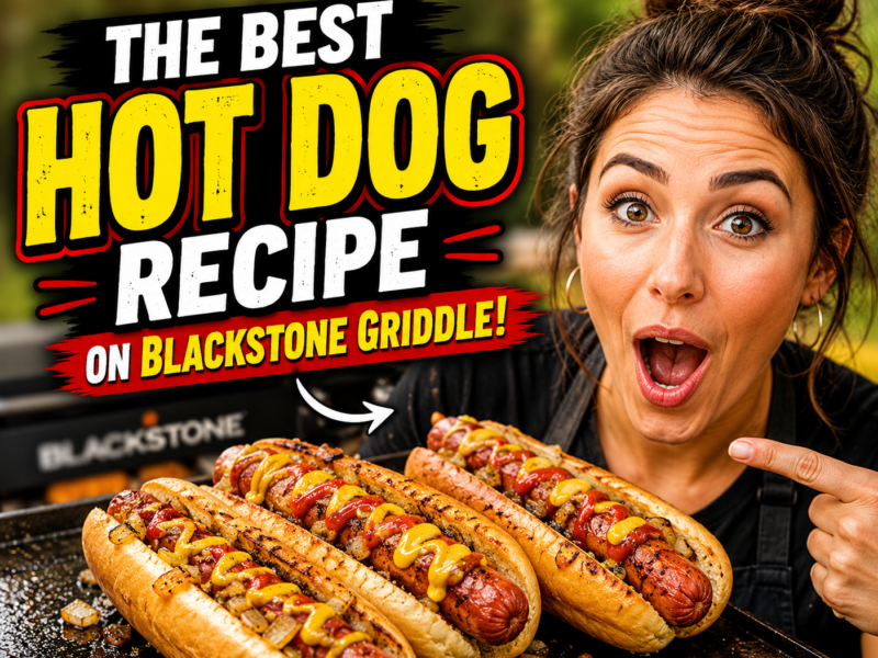 Best Hot Dog Recipe on Blackstone Griddle – Crispy, Juicy & Beginner Friendly