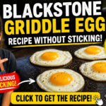 Blackstone Griddle Eggs Recipe Without Sticking – Perfect Non-Stick Eggs Every Time