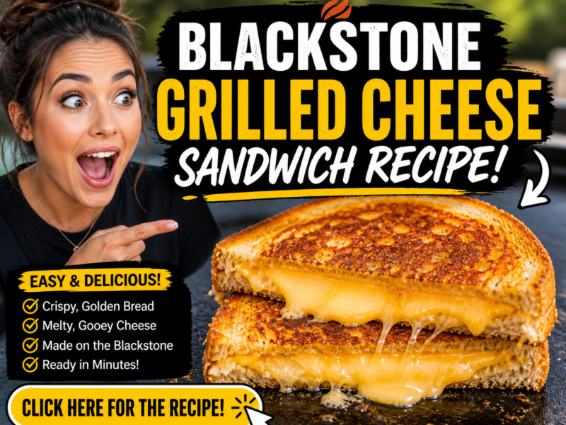 Blackstone Grilled Cheese Sandwich Recipe – Crispy Outside, Melty Inside (2026)
