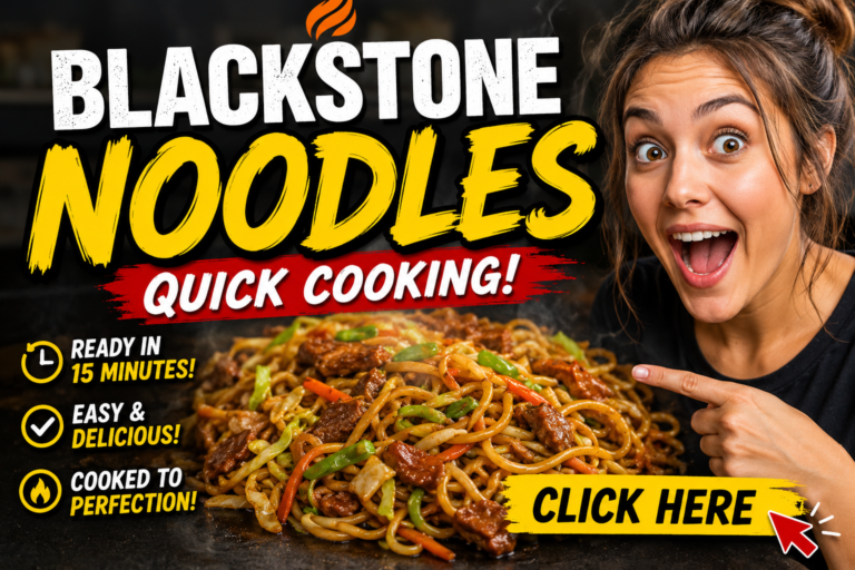 Blackstone Noodles Recipe Quick Cooking