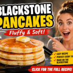 Blackstone Pancake Recipe Fluffy and Soft – Easy Beginner Guide (2026)