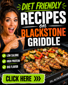 Read more about the article Diet Friendly Recipes on Blackstone Griddle – Healthy, Filling & Easy Meals