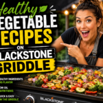 Healthy Vegetable Recipes on Blackstone Griddle – Easy Fresh Meals for Beginners