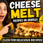 Cheese Melt Recipes on Griddle – Crispy, Gooey & Easy Comfort Food Ideas